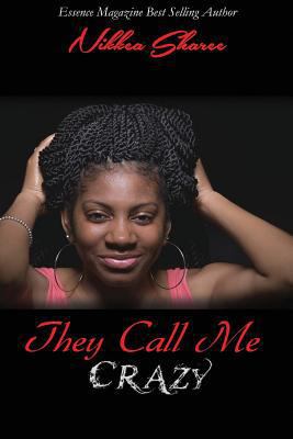 They Call Me Crazy 1541333209 Book Cover