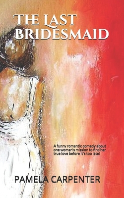 The Last Bridesmaid: A new release: Treat yours... 1076947581 Book Cover