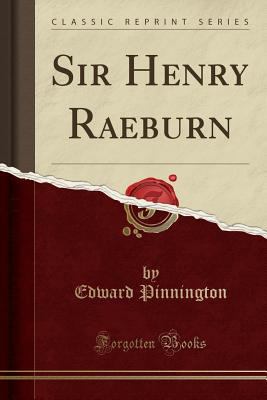 Sir Henry Raeburn (Classic Reprint) 1330210778 Book Cover
