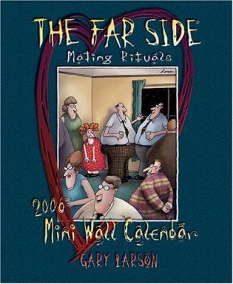The Far Side: Mating Rituals 2006 Mini Wall Cal... 0740751611 Book Cover