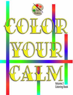 Hardcover Color Your Calm Coloring Book Volume 2 Book