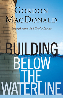 Building Below the Waterline: Shoring Up the Fo... 161970059X Book Cover