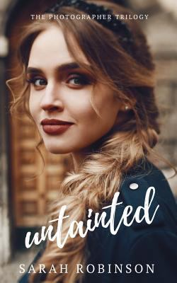 Untainted: (Crime Romance: The Photographer Tri... 1503010910 Book Cover