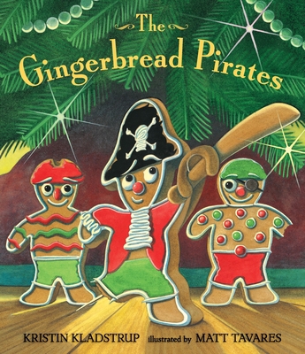 The Gingerbread Pirates Gift Edition 076366233X Book Cover