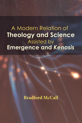 A Modern Relation of Theology and Science Assis... 1532642121 Book Cover