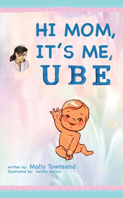 Hey Mom It's Me UBE 1630504742 Book Cover