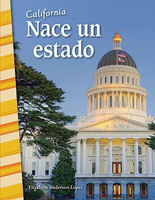 California: Nace Un Estado [Spanish] 0743912748 Book Cover