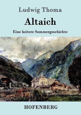 Altaich: Eine heitere Sommergeschichte [German] 386199111X Book Cover