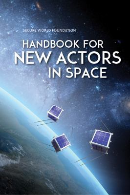 Handbook for New Actors in Space 0692851410 Book Cover