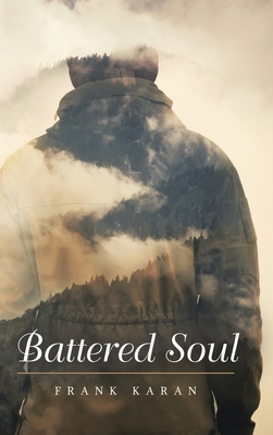 Battered Soul: New Edition 1637902301 Book Cover