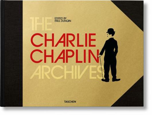 The Charlie Chaplin Archives 3836580721 Book Cover