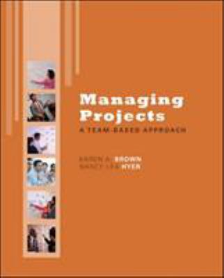 Managing Projects: A Team-Based Approach with S... 0077356454 Book Cover