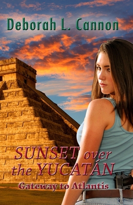 Sunset over the Yucatán: Gateway to Atlantis B0CF4CWM9C Book Cover
