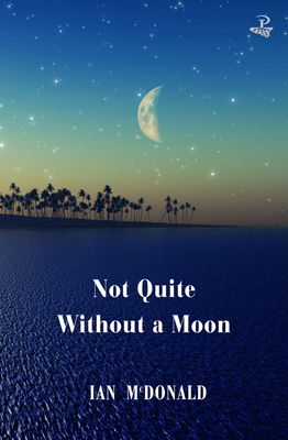 Not Quite Without a Moon 1845235584 Book Cover