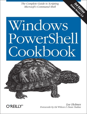 Windows Powershell Cookbook 1449320686 Book Cover