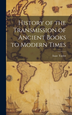 History of the Transmission of Ancient Books to... 1020833548 Book Cover
