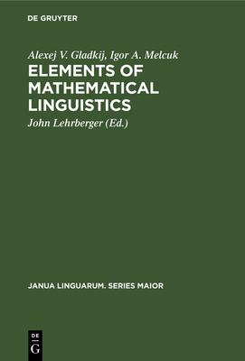 Elements of Mathematical Linguistics 9027931186 Book Cover