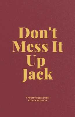 Don't Mess It Up Jack B0DQ5SYFT2 Book Cover