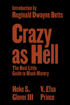 Crazy as Hell: The Best Little Guide to Black H... 1324078871 Book Cover