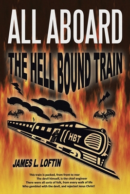 All Aboard: The Hellbound Train 149907235X Book Cover