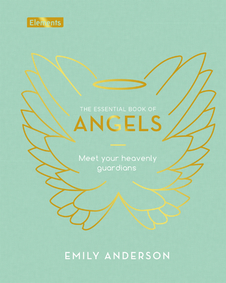 The Essential Book of Angels: Meet Your Heavenl... 1398814741 Book Cover