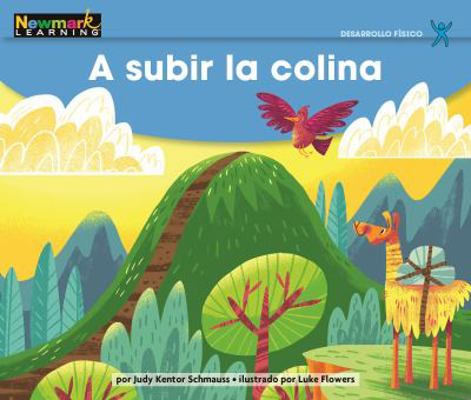 A Subir La Colina Leveled Text [Spanish] 1478837357 Book Cover