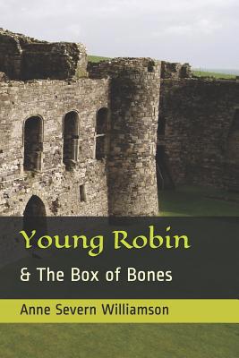 Young Robin: & The Box of Bones 1540398390 Book Cover