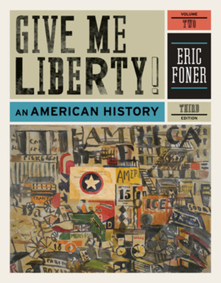 Give Me Liberty!: An American History 0393935434 Book Cover