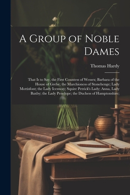 A Group of Noble Dames: That Is to Say, the Fir... 1021356859 Book Cover