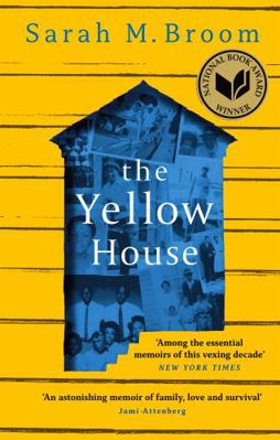 The Yellow House: WINNER OF THE NATIONAL BOOK A... 1472155599 Book Cover