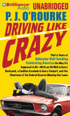 Driving Like Crazy: Thirty Years of Vehicular H... 1441885595 Book Cover