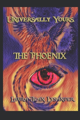 Universally Yours, The Phoenix B089LCF13T Book Cover