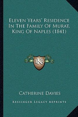 Eleven Years' Residence In The Family Of Murat,... 116601889X Book Cover