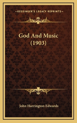 God And Music (1903) 1166097714 Book Cover