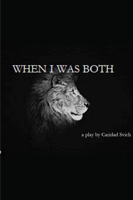 When I Was Both 0359065333 Book Cover