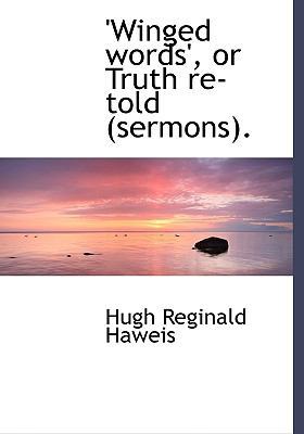 Winged Words', or Truth Re-Told (Sermons). [Large Print] 0554498324 Book Cover