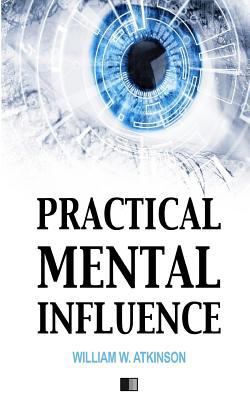 Practical Mental Influence 1985198126 Book Cover