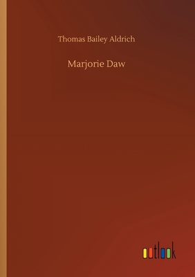 Marjorie Daw 3734063620 Book Cover