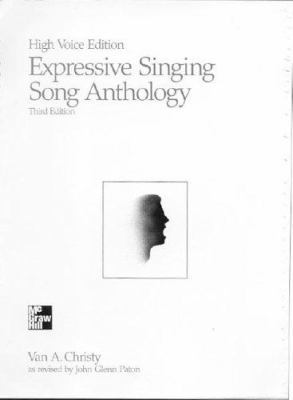 Expressive Singing Song Anthology High Voice Ed... 0697106829 Book Cover