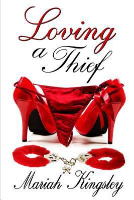 Loving a Thief 1495967867 Book Cover