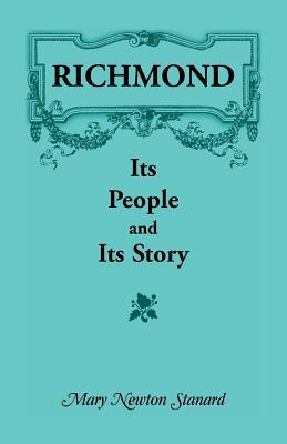 Richmond: Its People and Its Story 0788412329 Book Cover