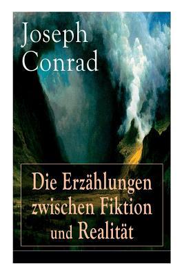 Die Erzählungen zwischen Fiktion und Realität: ... 8027318068 Book Cover