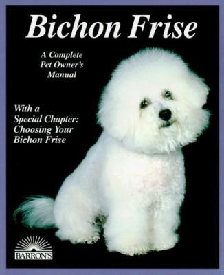Bichon Frises: Everything About Purchase, Care,... 0812094654 Book Cover