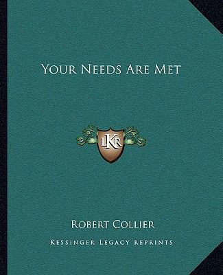 Your Needs Are Met 116286723X Book Cover
