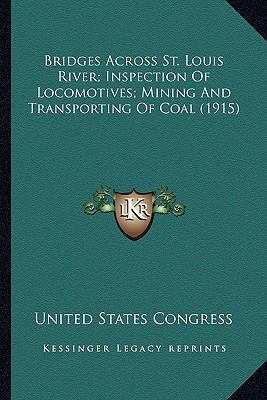 Bridges Across St. Louis River; Inspection Of L... 116648646X Book Cover