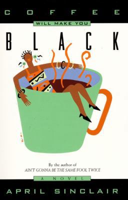 Coffee Will Make You Black 078575721X Book Cover