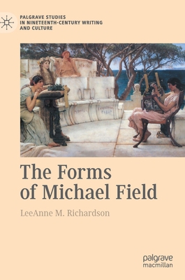 The Forms of Michael Field 3030861252 Book Cover