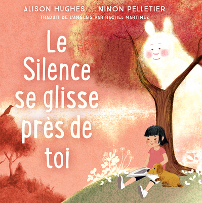 Le Silence Se Glisse Près de Toi [French] 1459822080 Book Cover
