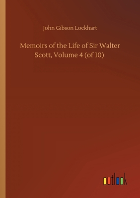Memoirs of the Life of Sir Walter Scott, Volume... 3752408960 Book Cover