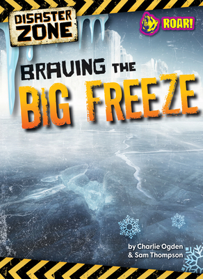 Braving the Big Freeze B0CHT33QZQ Book Cover